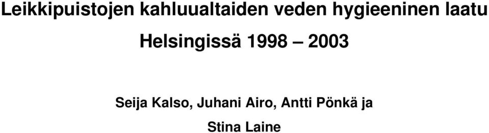 Helsingissä 1998 2003 Seija