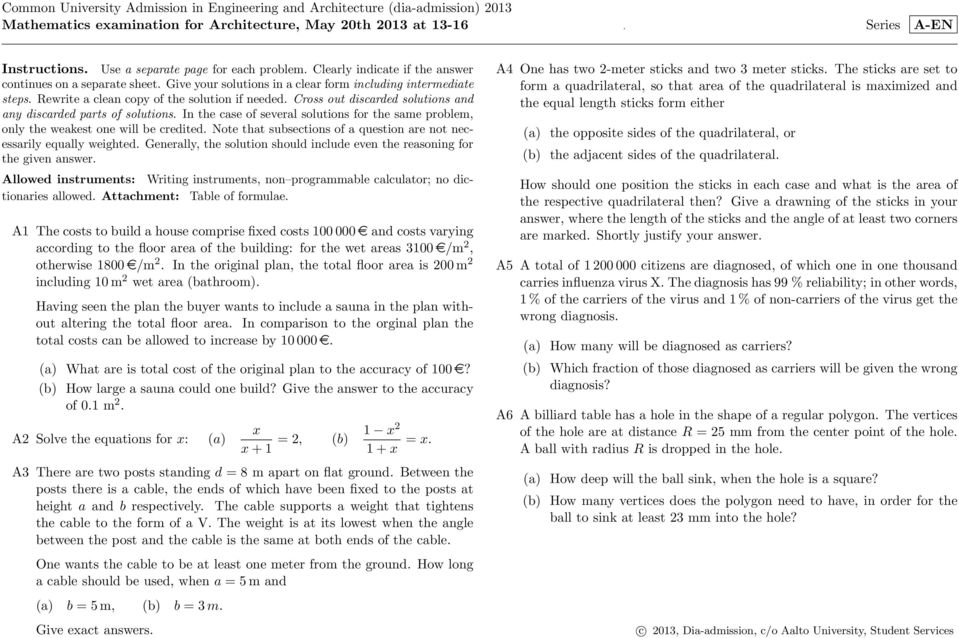Rewrite a clean copy of the solution if needed. Cross out discarded solutions and any discarded parts of solutions.