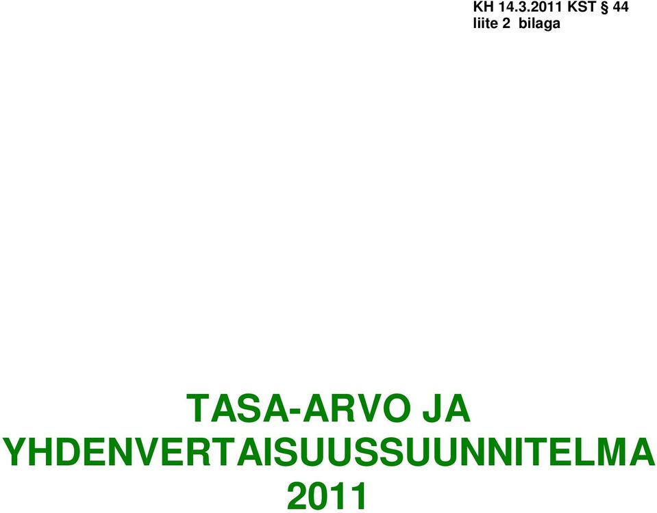 TASA-ARVO JA