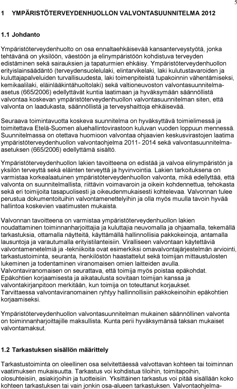 tapaturmien ehkäisy.