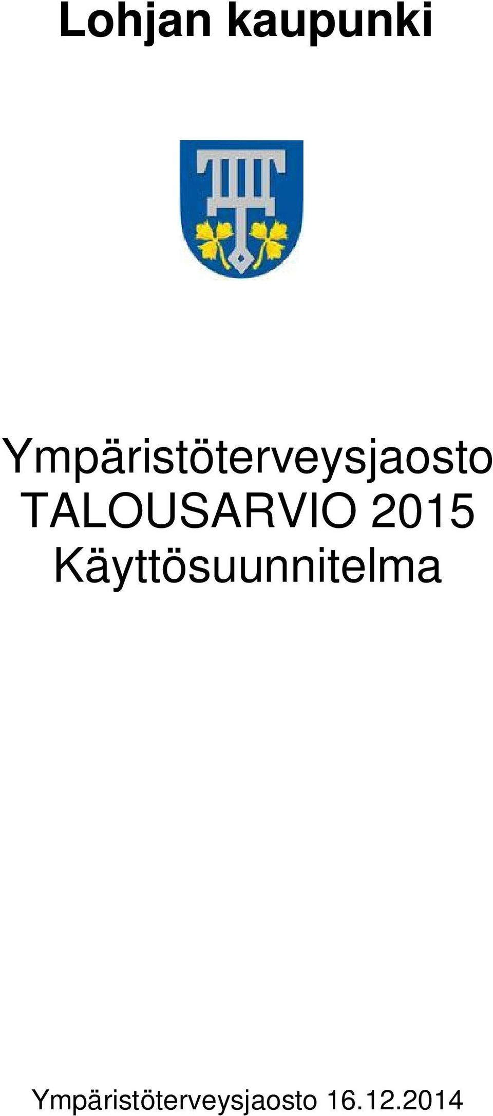 TALOUSARVIO 2015