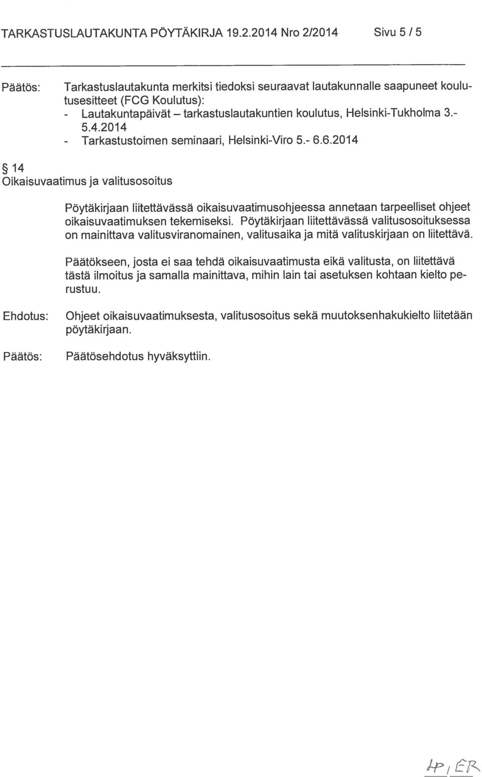 3 5.4.2014 - Tarkastustoimen seminaari, Helsinki-Viro 5.- 6.