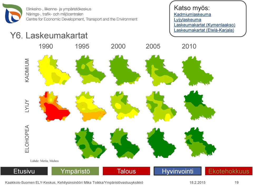 Laskeumakartat (Kymenlaakso) Laskeumakartat