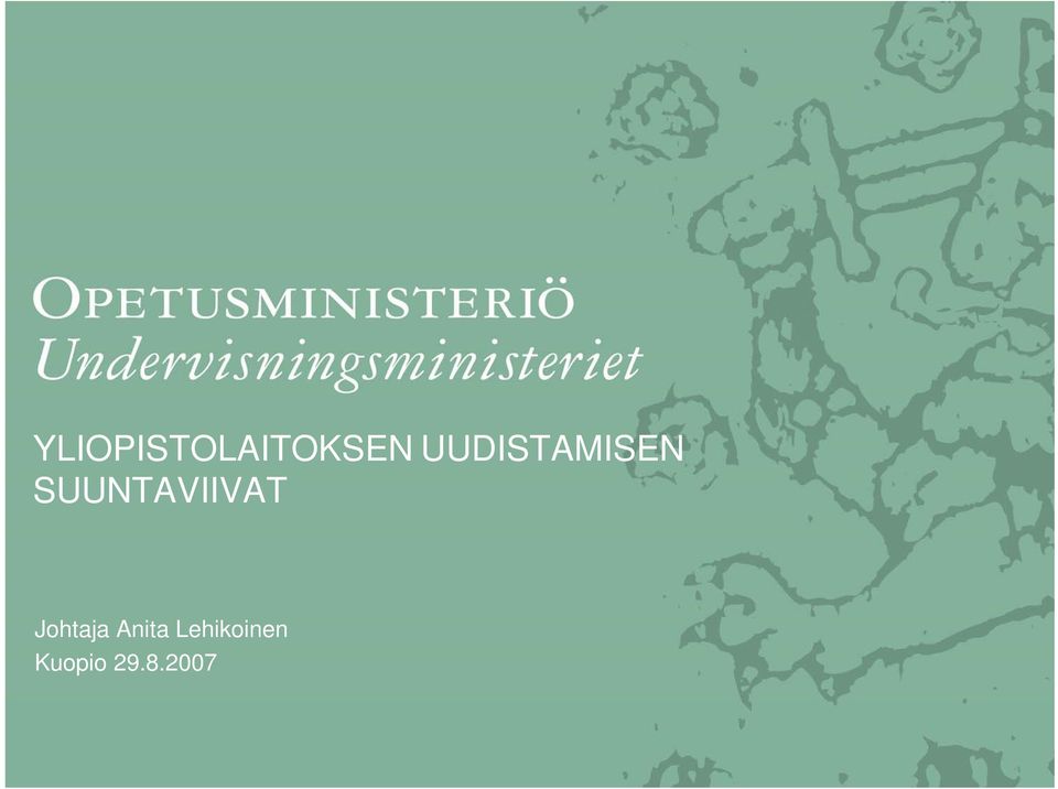 SUUNTAVIIVAT Johtaja
