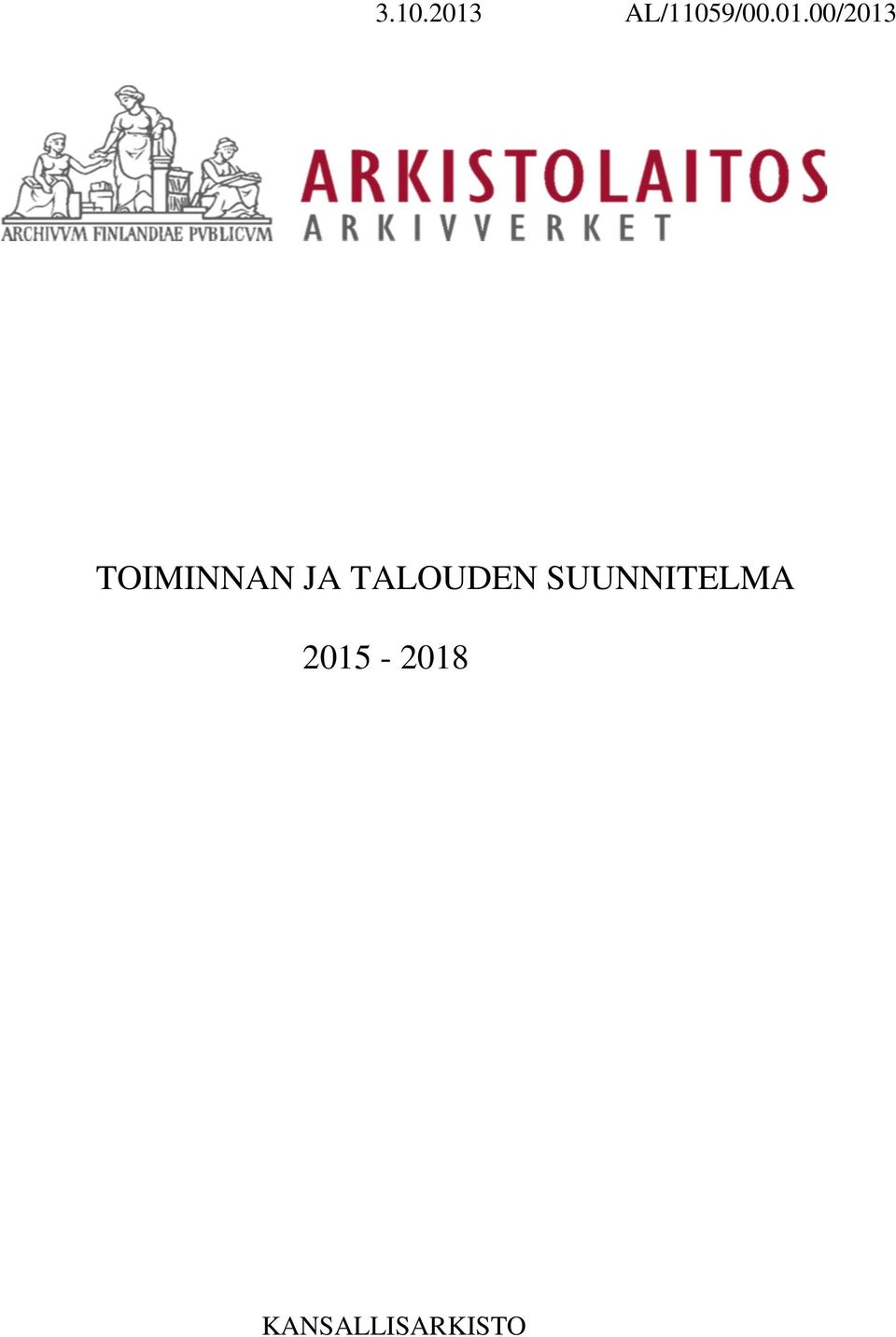 TALOUDEN SUUNNITELMA