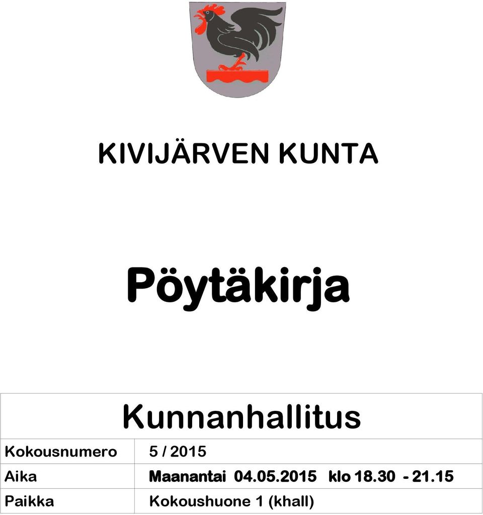 05.2015 klo 18.30-21.