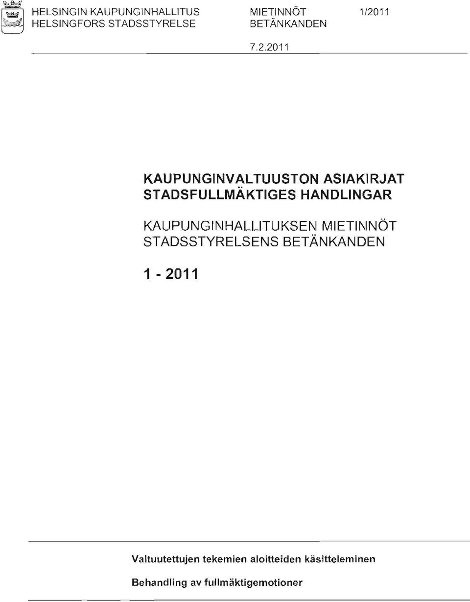 2011 KAUPUNGINVALTUUSTON ASIAKIRJAT STADSFULLMAKTIGES HANDLINGAR