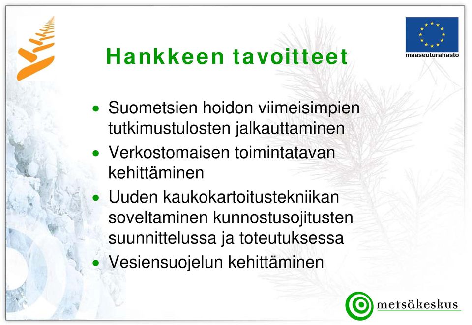 toimintatavan kehittäminen Uuden kaukokartoitustekniikan