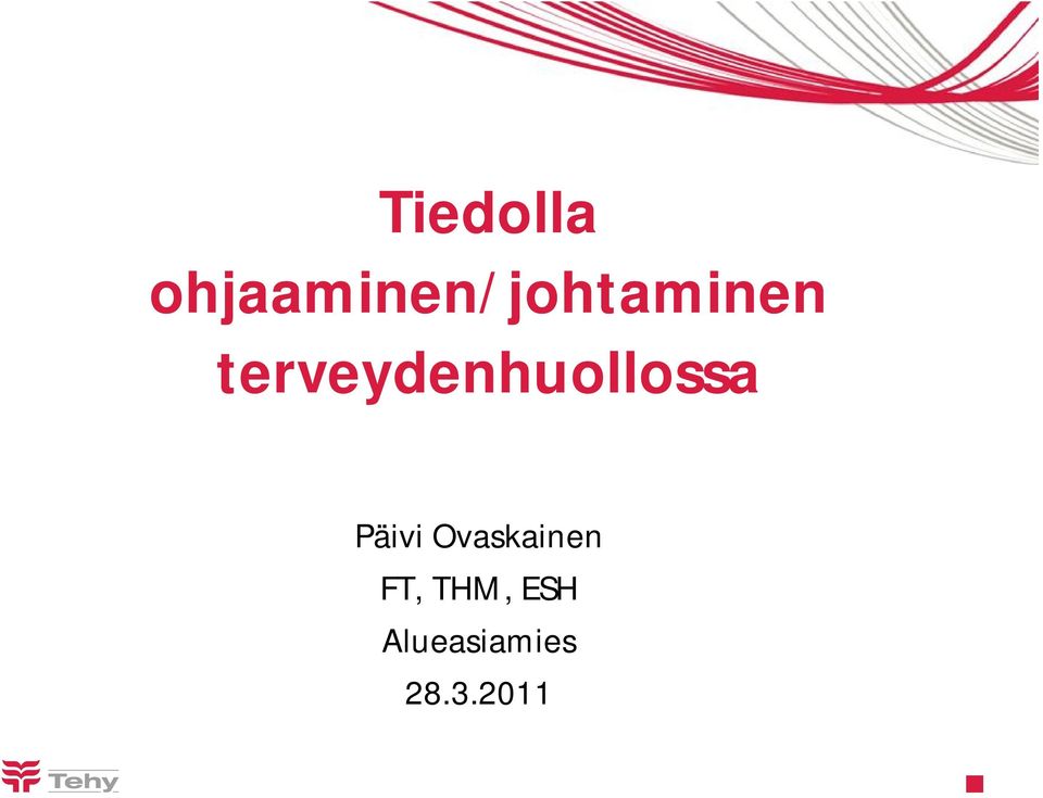 terveydenhuollossa Päivi