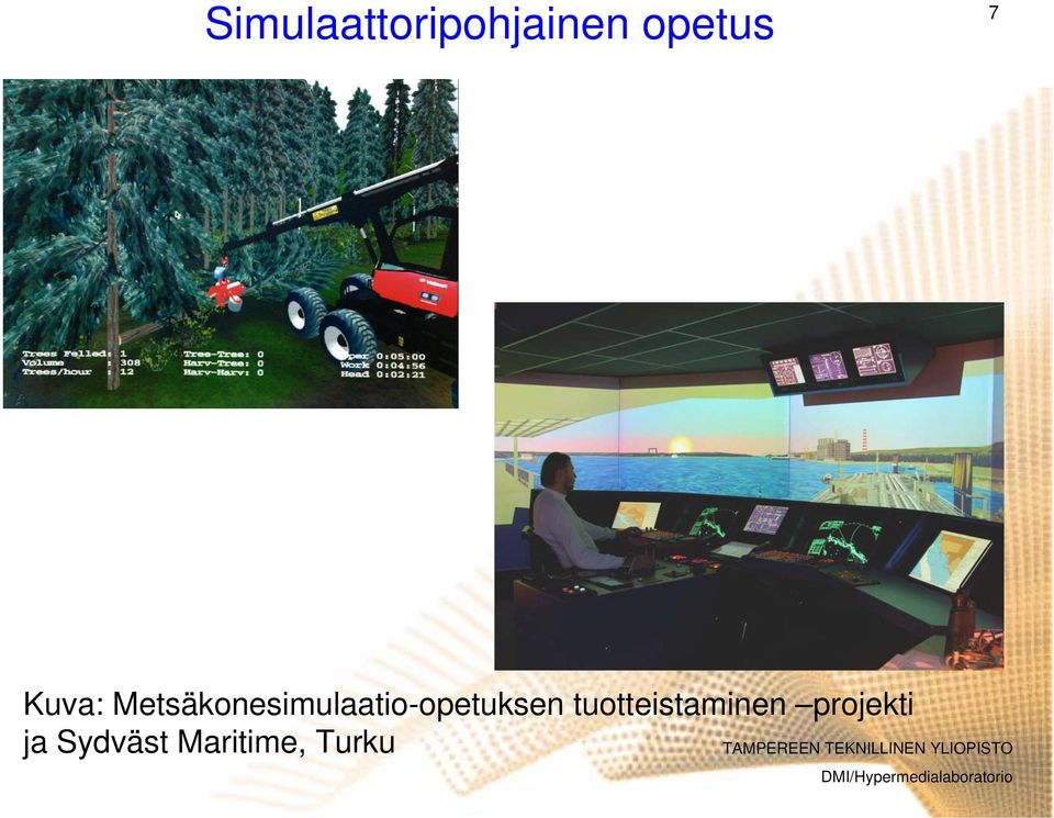 Metsäkonesimulaatio-opetuksen