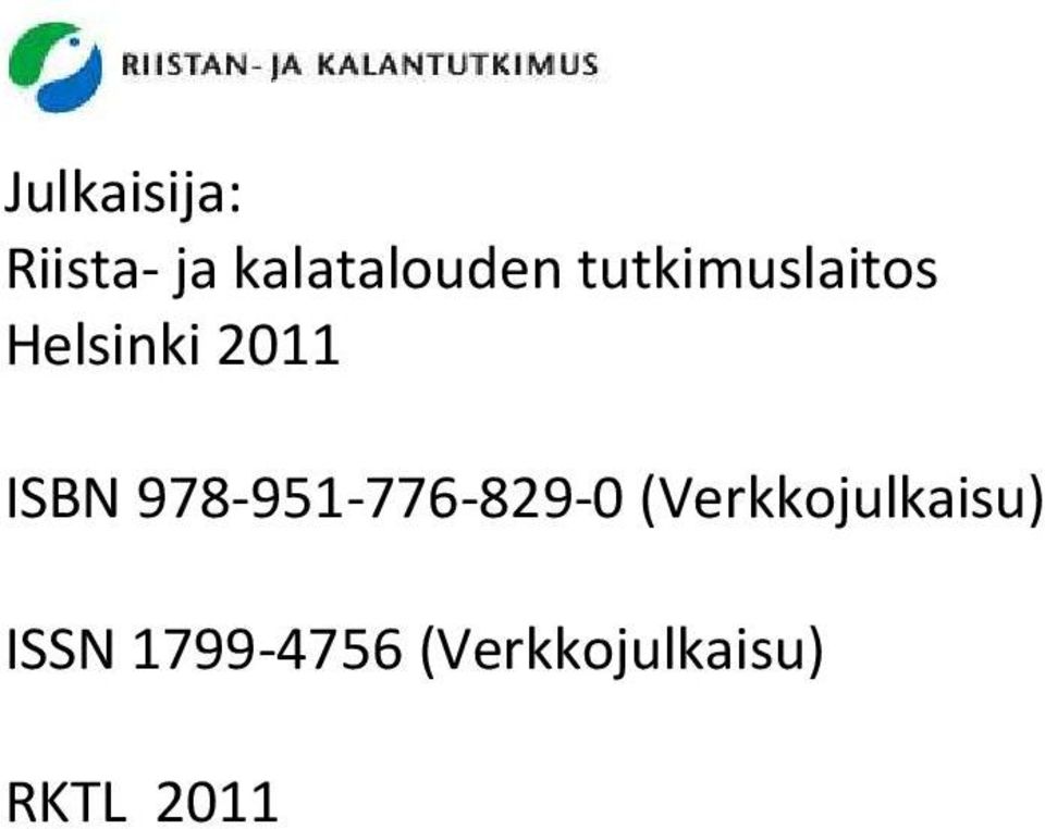 978-951-776-829-0 (Verkkojulkaisu)