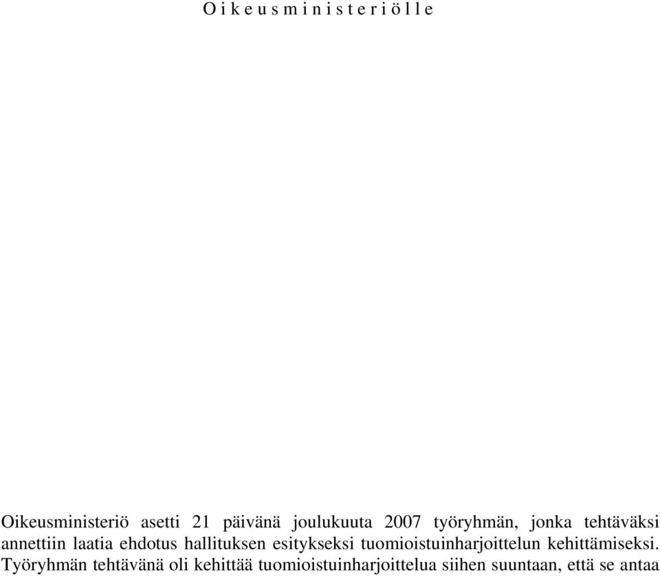 hallituksen esitykseksi tuomioistuinharjoittelun kehittämiseksi.