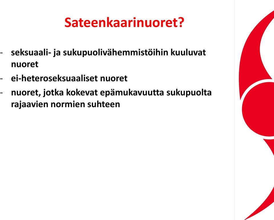 kuuluvat nuoret - ei-heteroseksuaaliset