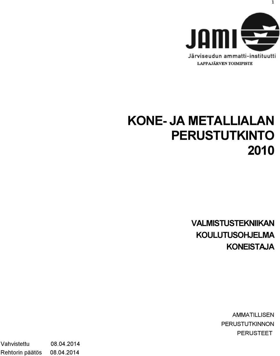 KONEISTAJA AMMATILLISEN PERUSTUTKINNON