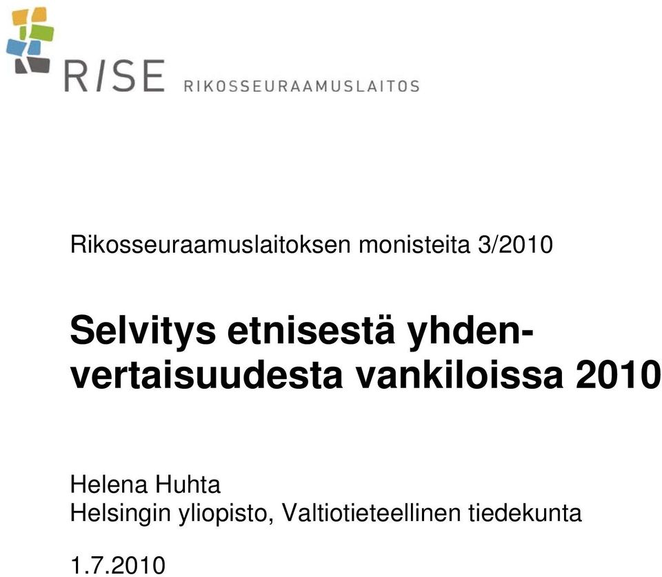 vankiloissa 2010 Helena Huhta Helsingin