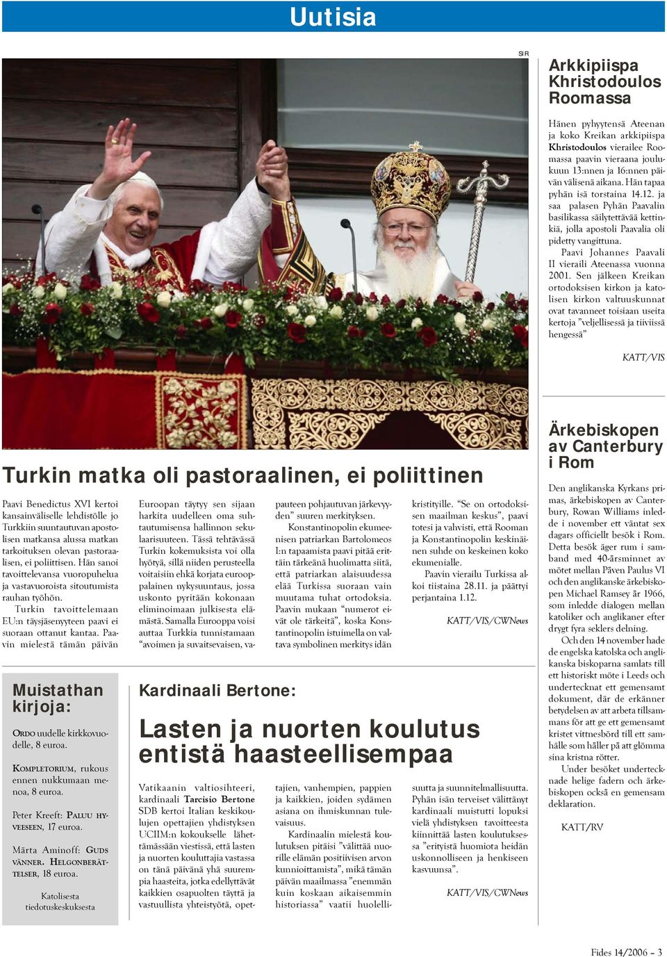 Paavi Johannes Paavali II vieraili Ateenassa vuonna 2001.