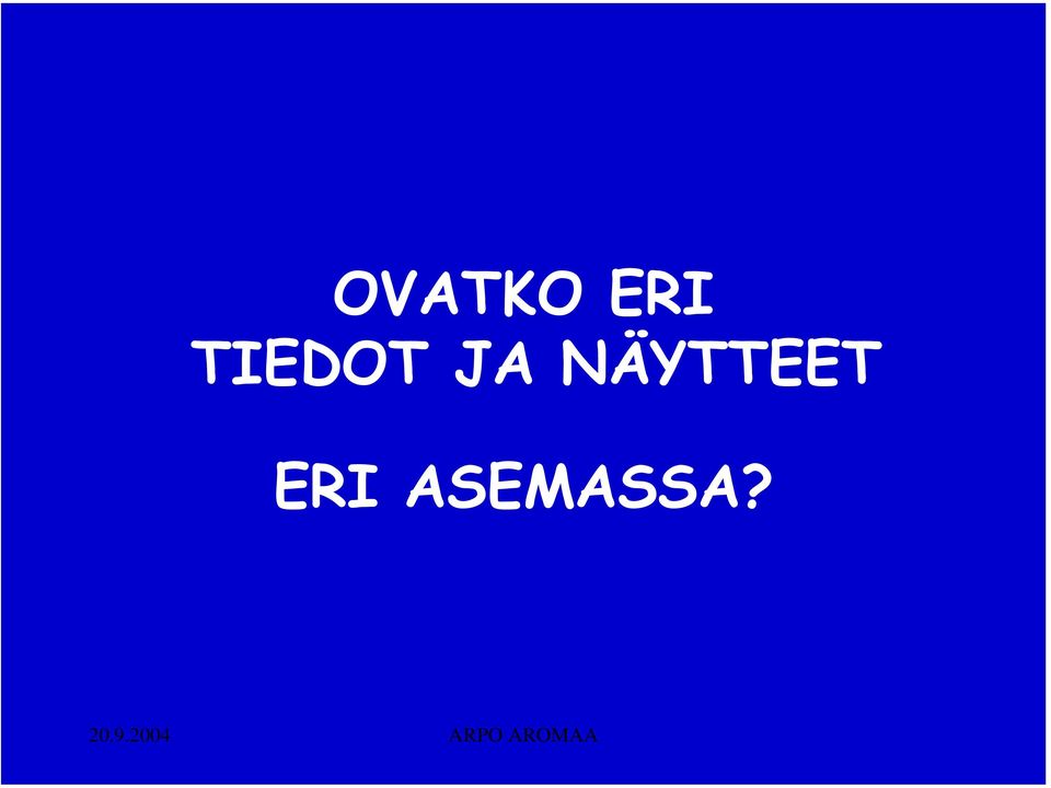 NÄYTTEET