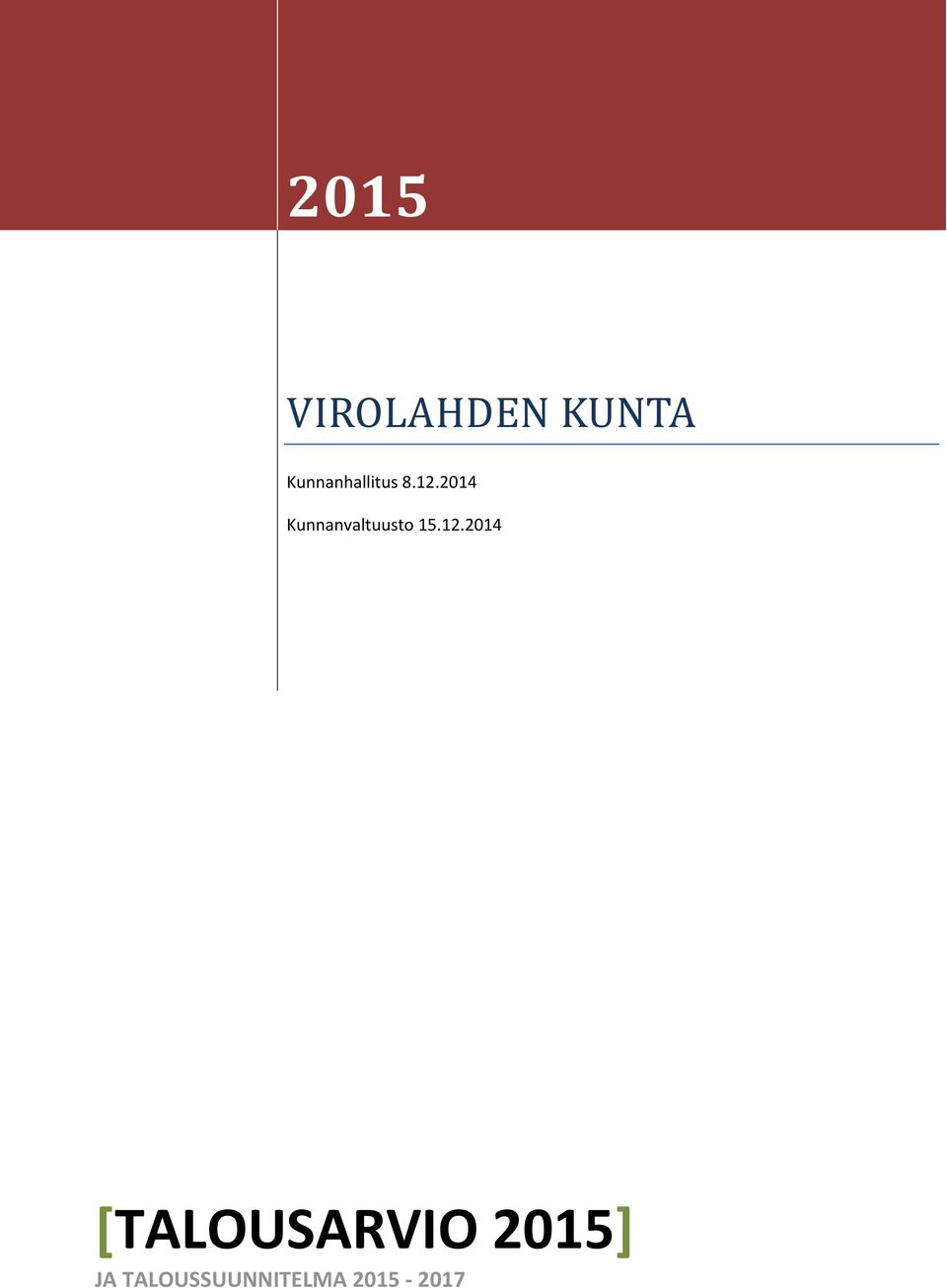 2014 Kunnanvaltuusto 15.12.