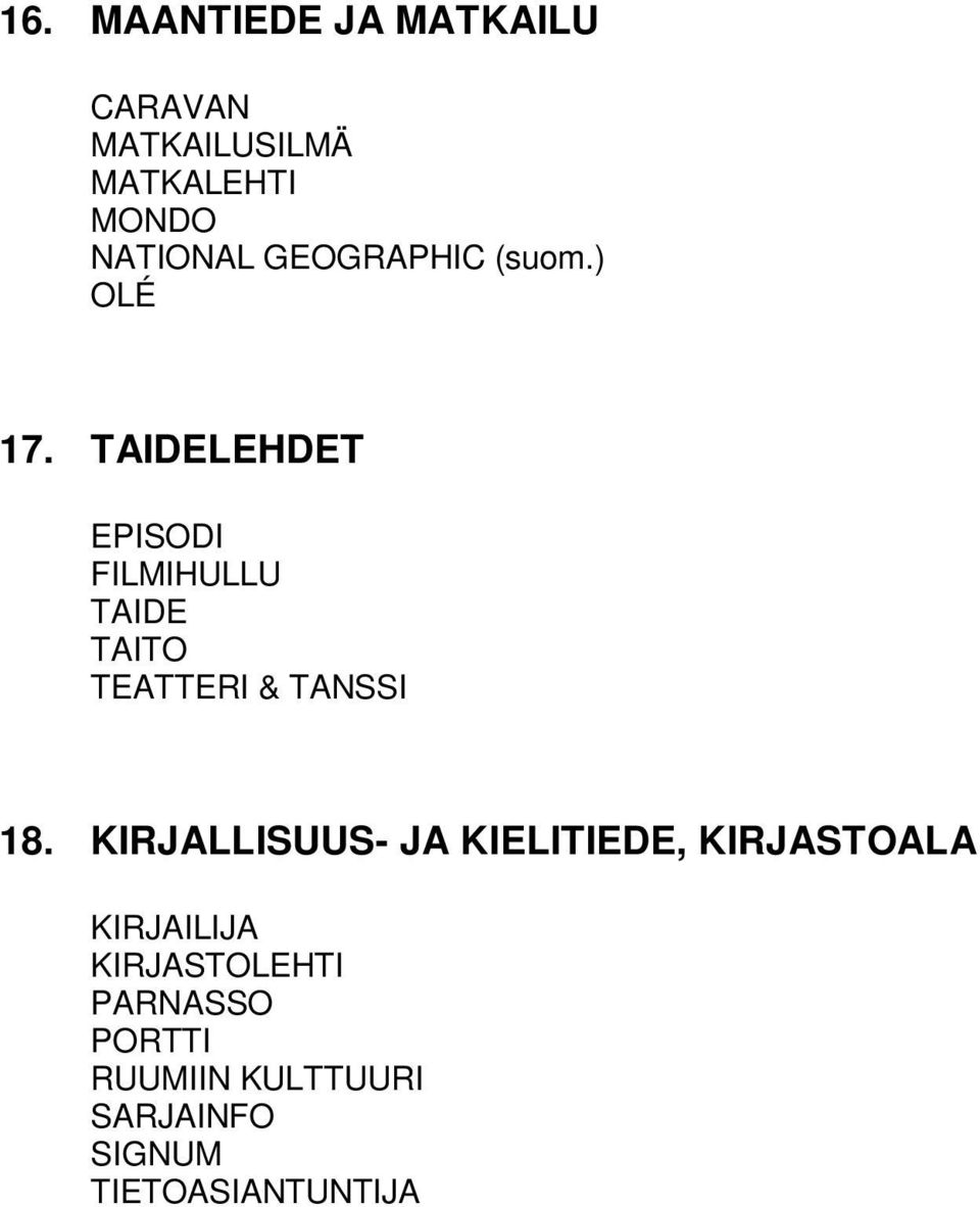 TAIDELEHDET EISODI FILMIHULLU TAIDE TAITO TEATTERI & TANSSI 18.