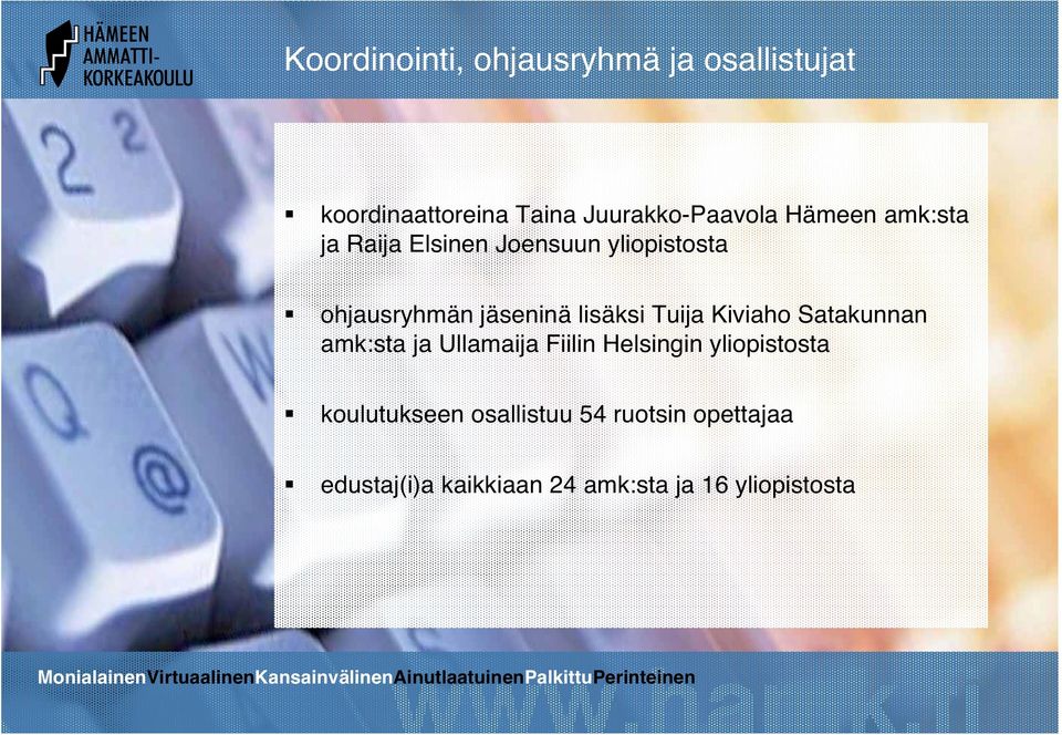 Tuija Kiviaho Satakunnan amk:sta ja Ullamaija Fiilin Helsingin yliopistosta