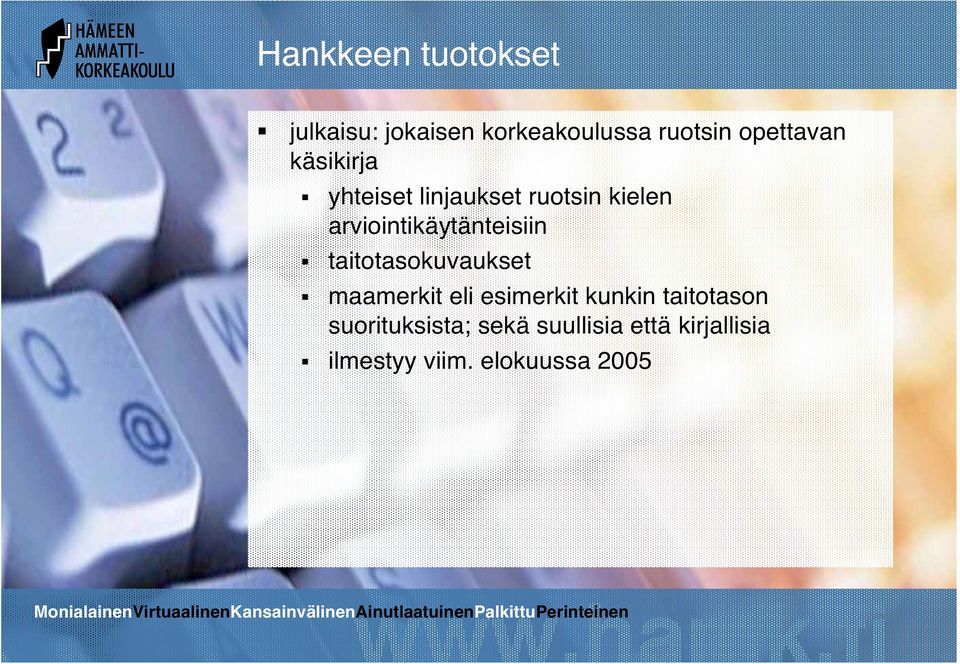 arviointikäytänteisiin taitotasokuvaukset maamerkit eli esimerkit