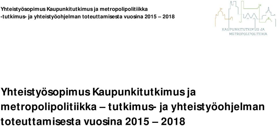 metropolipolitiikka tutkimus-