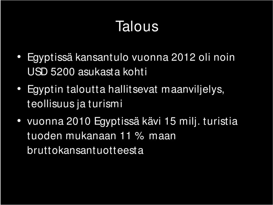 teollisuus ja turismi vuonna 2010 Egyptissä kävi 15 milj.