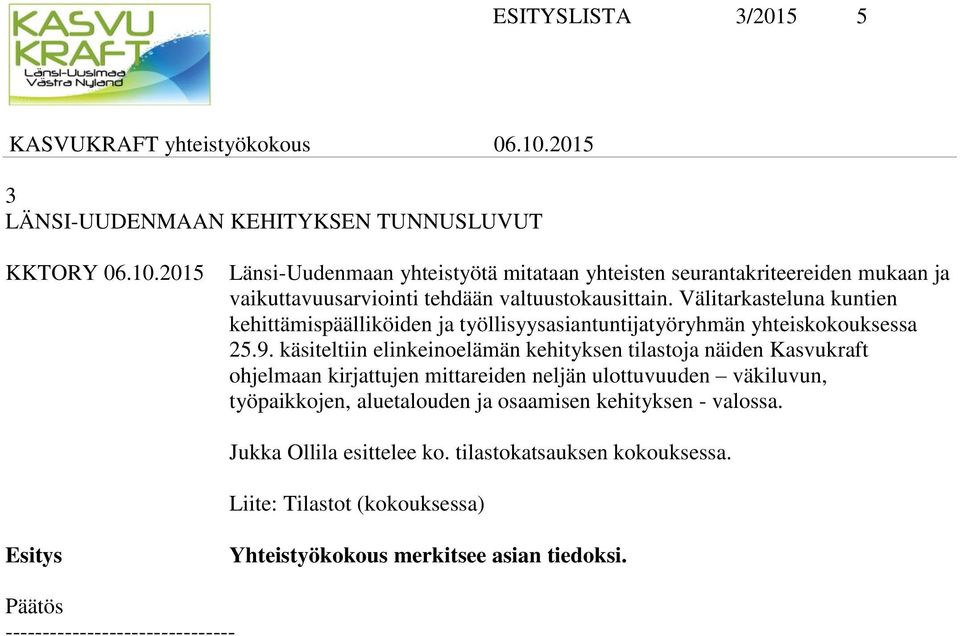 Välitarkasteluna kuntien kehittämispäälliköiden ja työllisyysasiantuntijatyöryhmän yhteiskokouksessa 25.9.