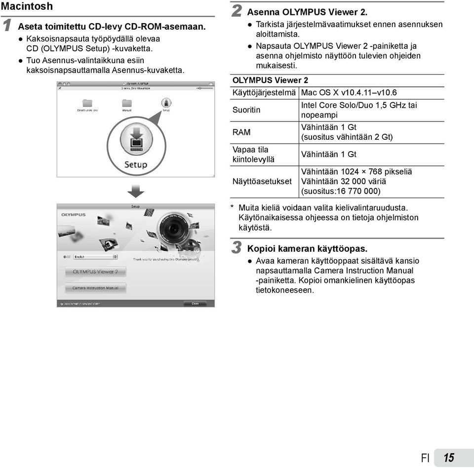OLYMPUS Viewer 2 Käyttöjärjestelmä Mac OS X v10.4.11 v10.