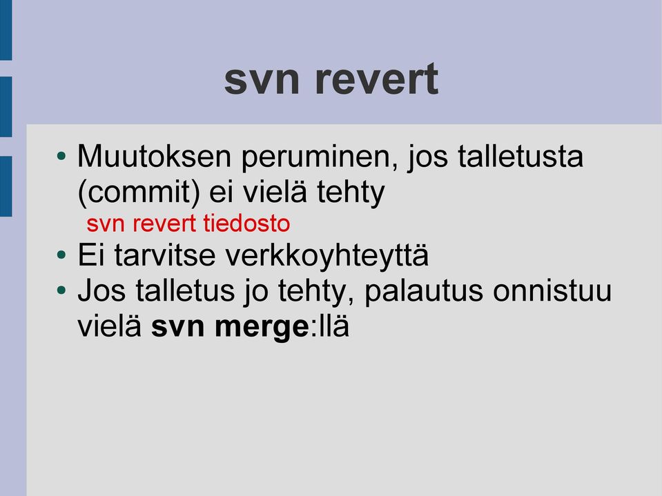 revert tiedosto Ei tarvitse verkkoyhteyttä