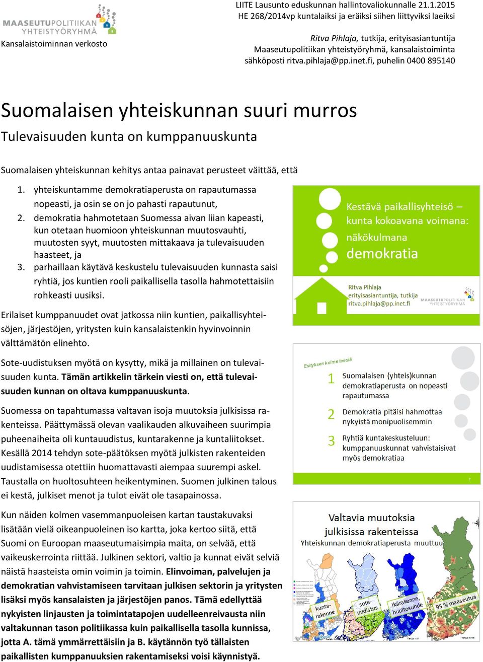 sähköposti ritva.pihlaja@pp.inet.