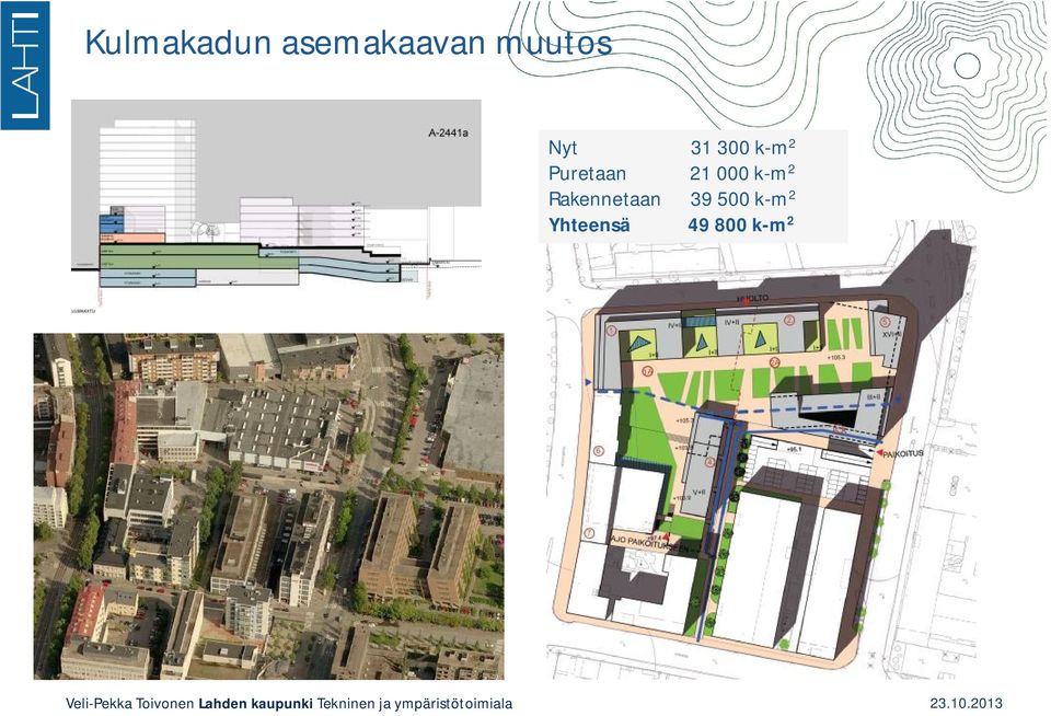 000 k-m 2 Rakennetaan 39 500