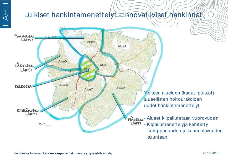 hankintamenettelyt - Alueet kilpailutetaan vuorovuosin -