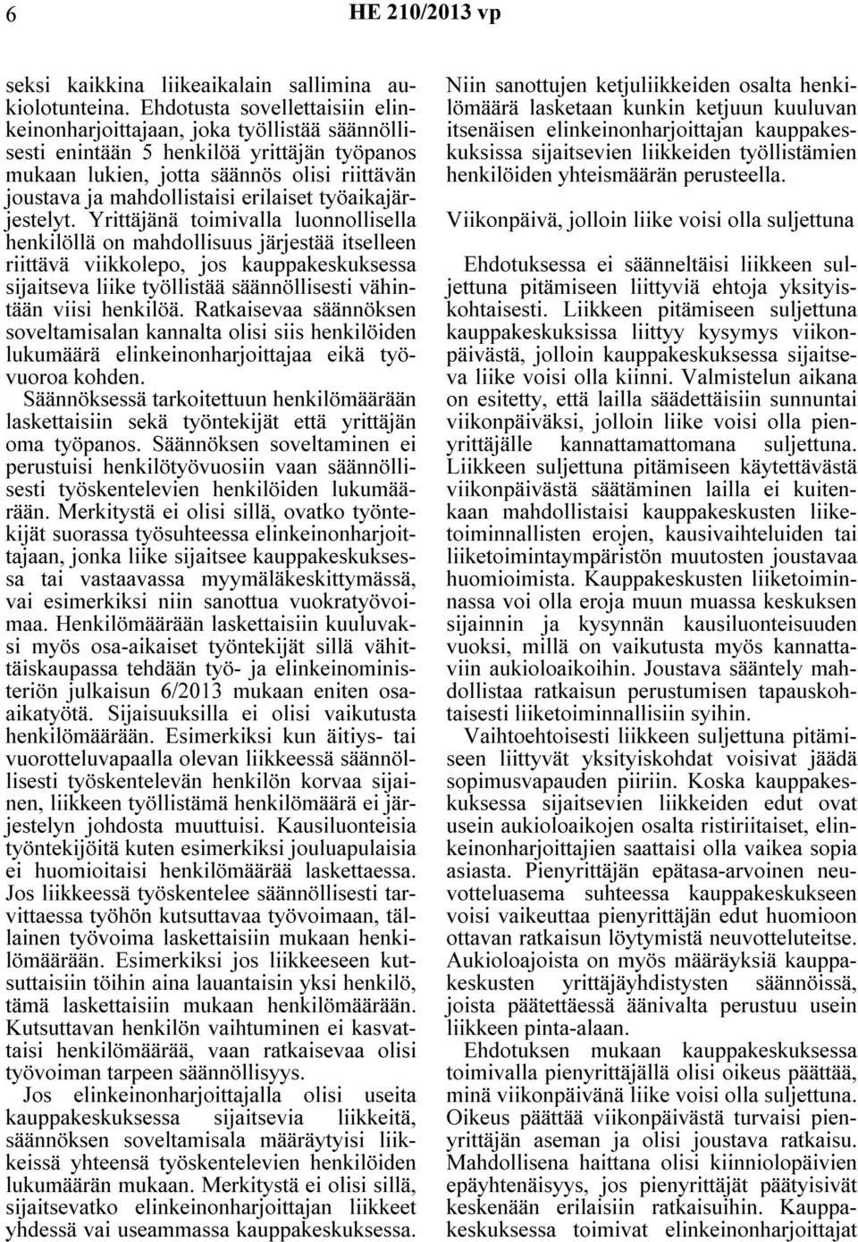 erilaiset työaikajärjestelyt.