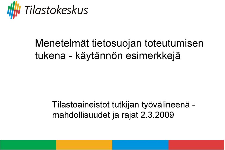 esimerkkejä Tilastoaineistot