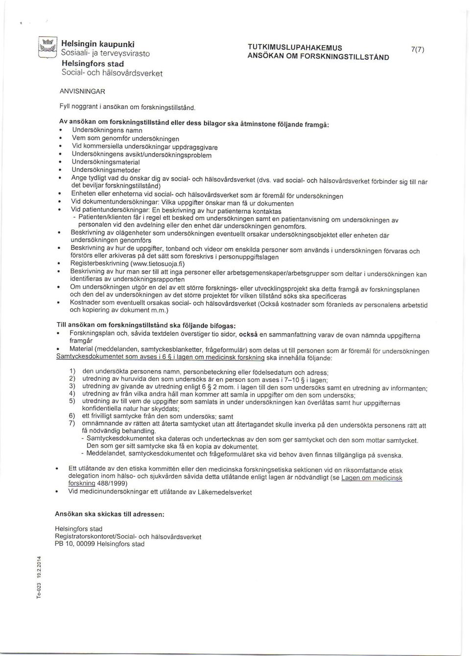 Vidkommersiellaundersokningaruppdragsgjvare. Unders6kningensavsikvunders6kningsproblem. Undersdkningsmaterial. Undersdkningsmetoder ' Anse ty.