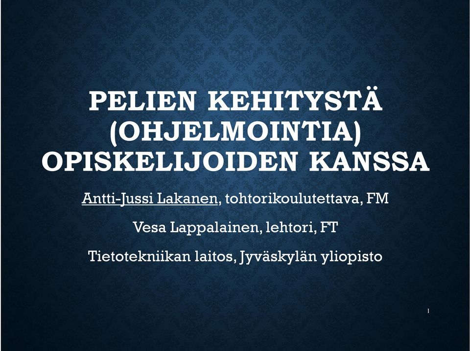 tohtorikoulutettava, FM Vesa Lappalainen,