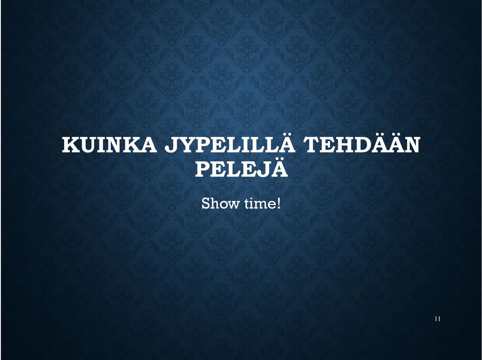 TEHDÄÄN