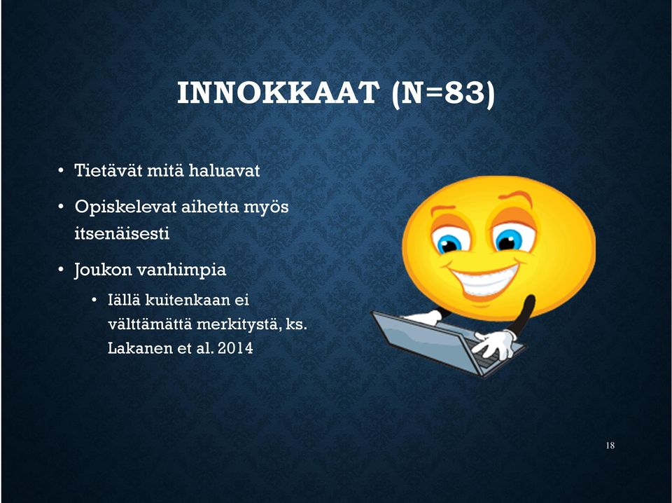 Joukon vanhimpia Iällä kuitenkaan ei