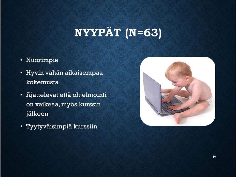 että ohjelmointi on vaikeaa, myös