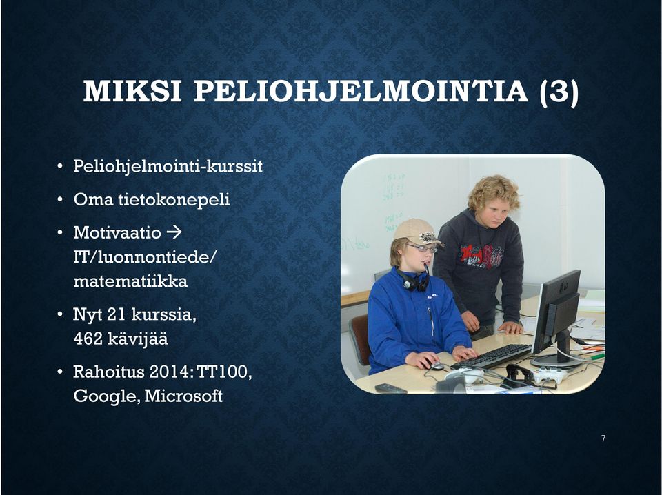 Motivaatio IT/luonnontiede/ matematiikka Nyt