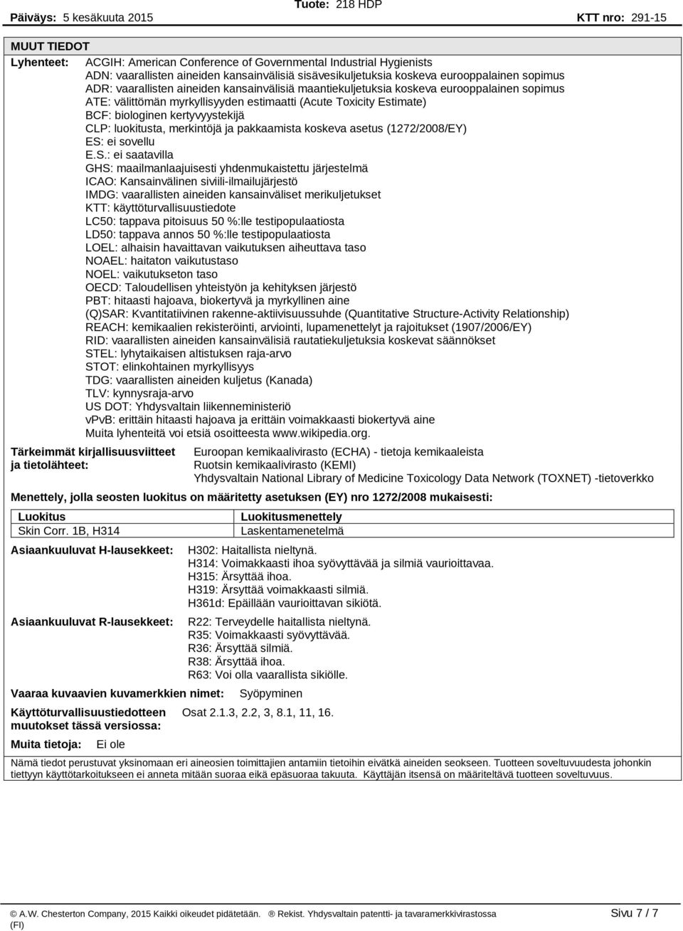 merkintöjä ja pakkaamista koskeva asetus (1272/2008/EY) ES: