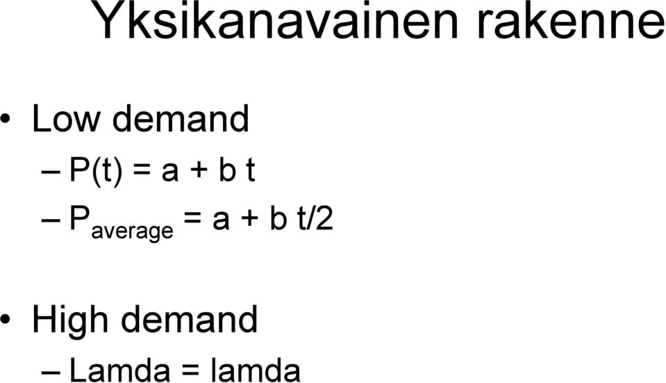 t P average = a + b t/2