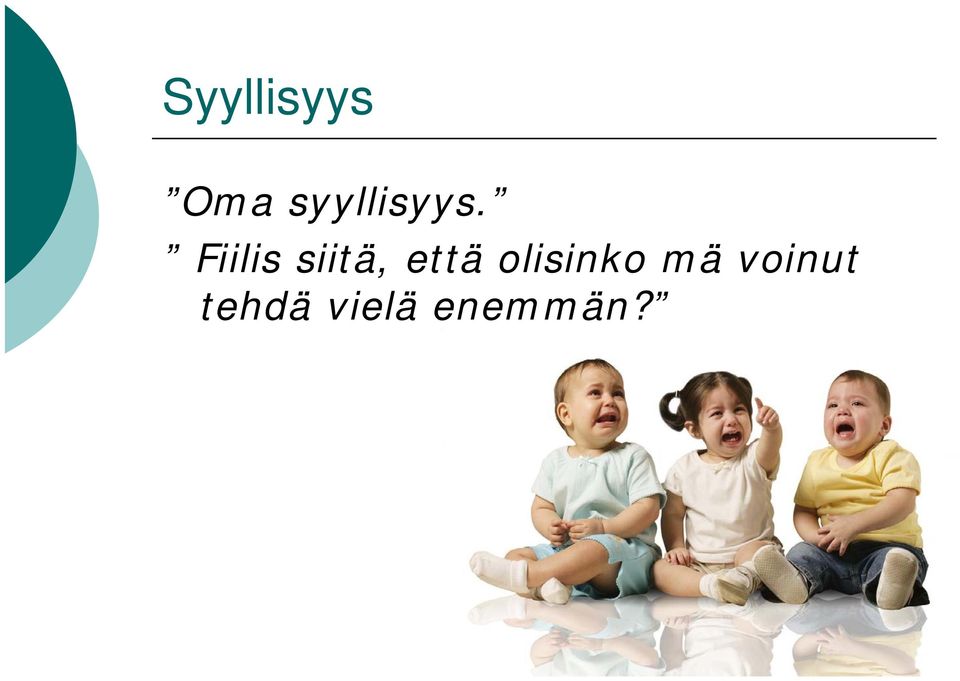 Fiilis siitä, että