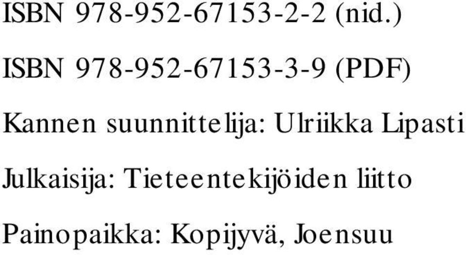 suunnittelija: Ulriikka Lipasti