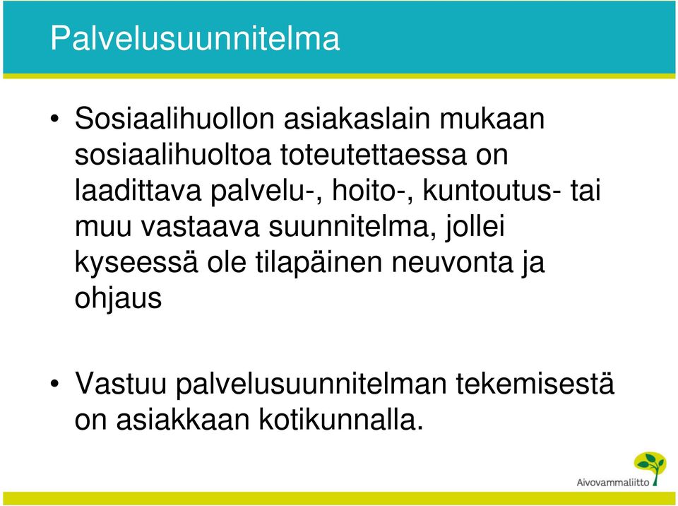 kuntoutus- tai muu vastaava suunnitelma, jollei kyseessä ole