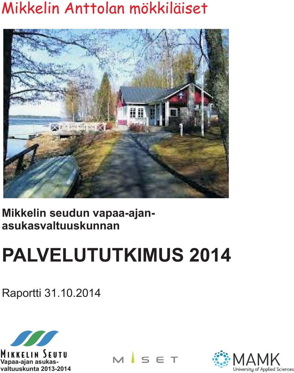 PALVELUTUTKIMUS 2014 Raportti 31.10.