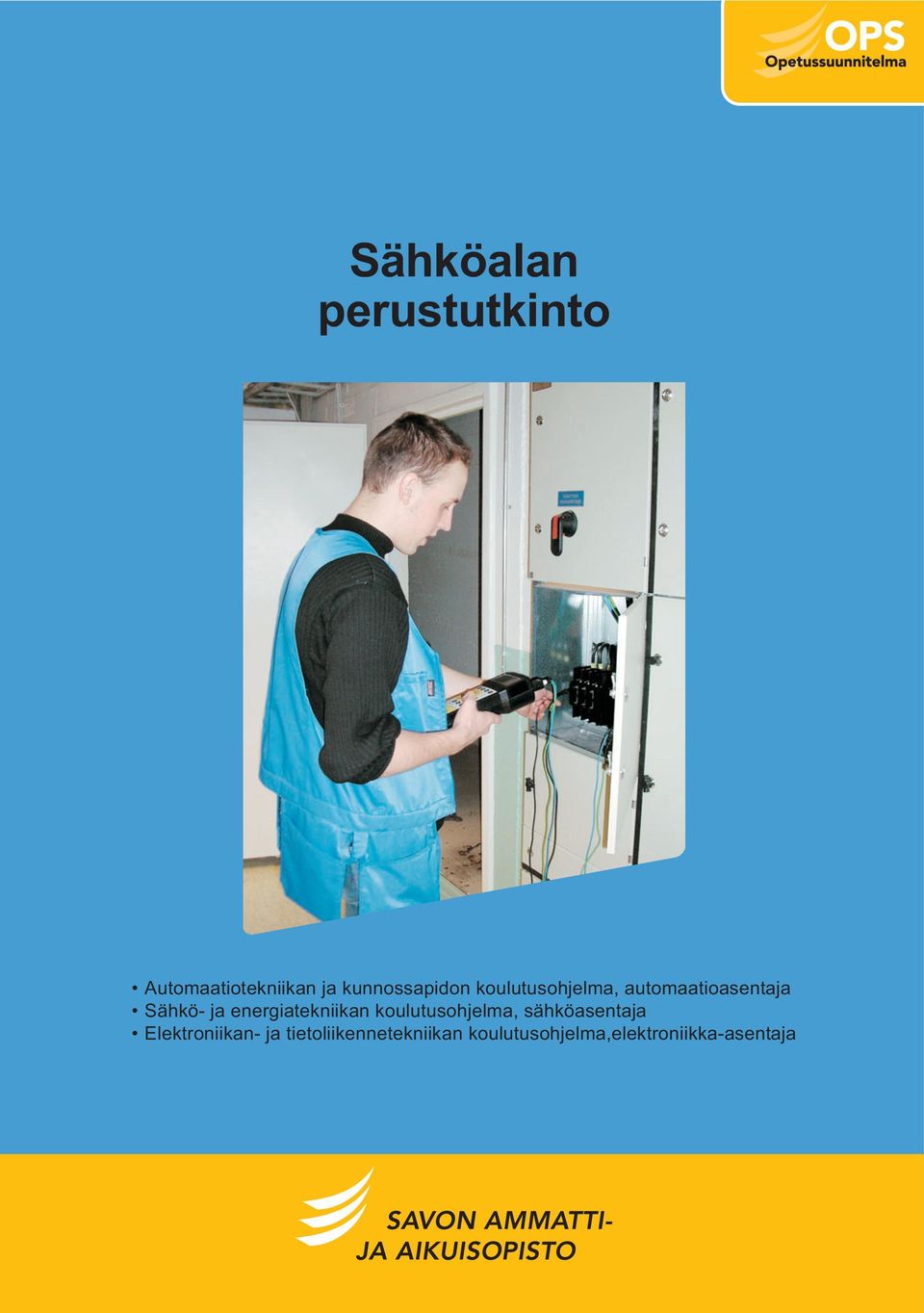 ja energiatekniikan koulutusohjelma, sähköasentaja