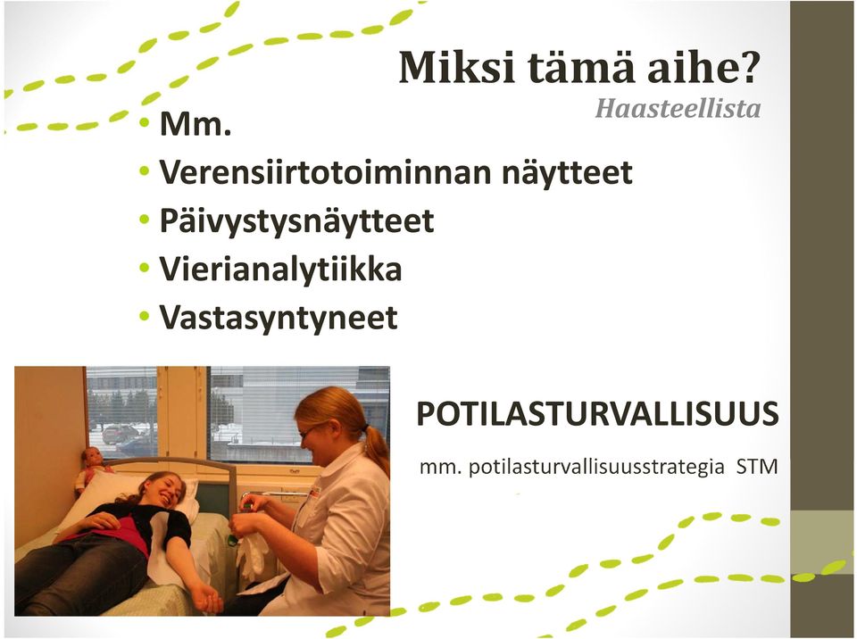 Päivystysnäytteet Vierianalytiikka