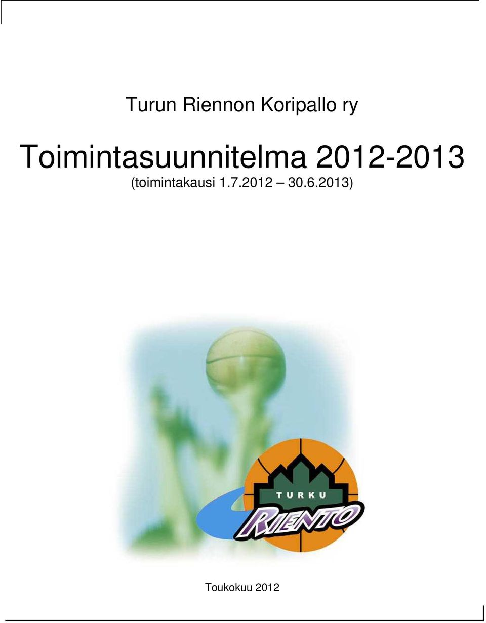 2012-2013 (toimintakausi 1.